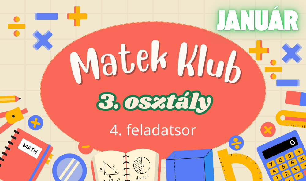 Matek Klub 3. osztály Január 4. feladatsor