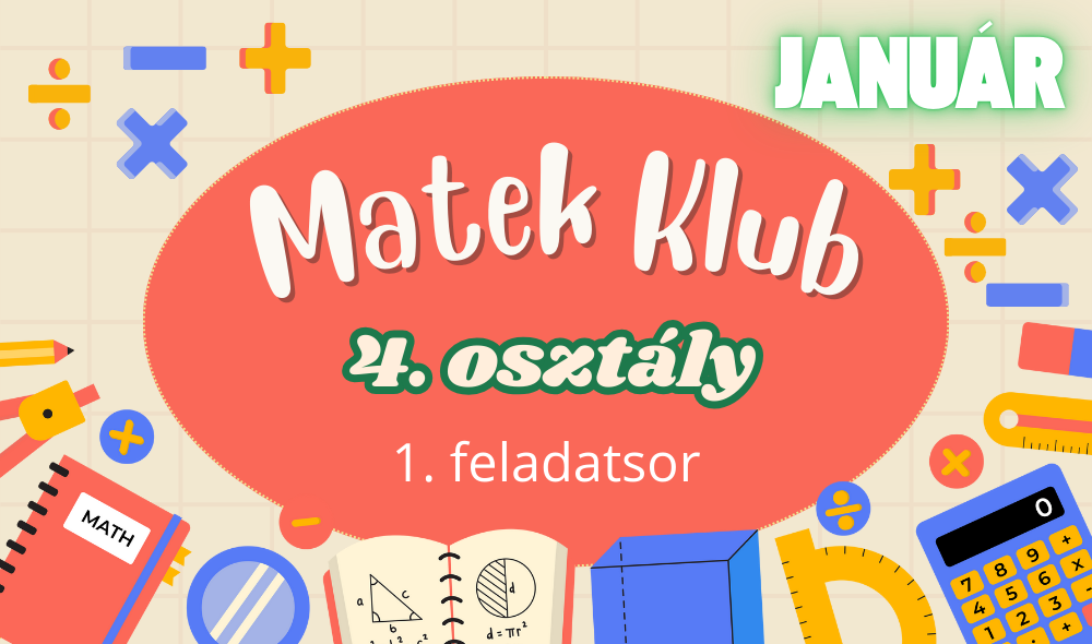 Matek Klub 4. osztály január 1. feladatsor