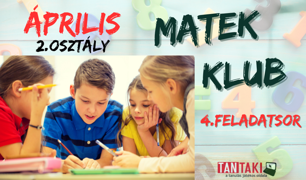 Matek Klub 2. osztály Április 4. feladatsor