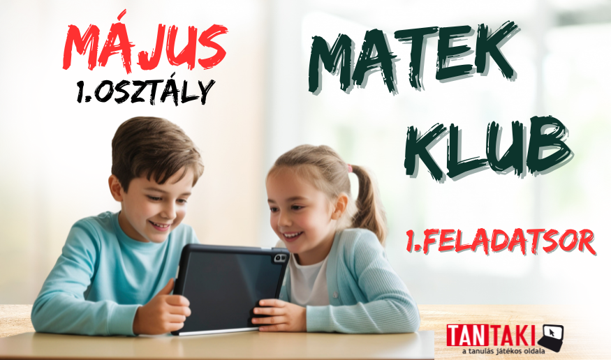 Matek Klub 1 osztály Május 1 feladatsor